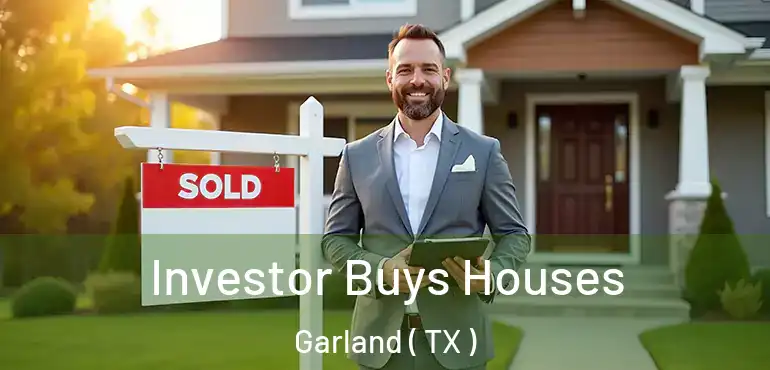  Investor Buys Houses Garland ( TX )